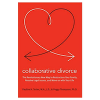 Book cover of "Collaborative Divorce: The Revolutionary New Way to Restructure Your Family, Resolve Legal Issues and Move on With Your Life"