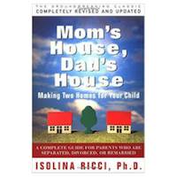 Book cover of "Mom’s House, Dad’s House: Making Two Homes for Your Child"