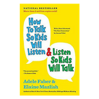 Book cover of "How to Talk So Kids Will Listen & Listen So Kids Will Talk"